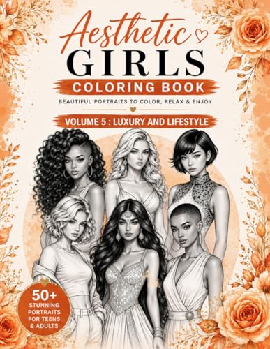 Aesthetic Girls Coloring Book Volume 5 : Luxury and Lifestyle: Beautiful Portraits to Color, Relax & Enjoy | Fashion, Stylish Girls & Elegant Beauty Designs image 2