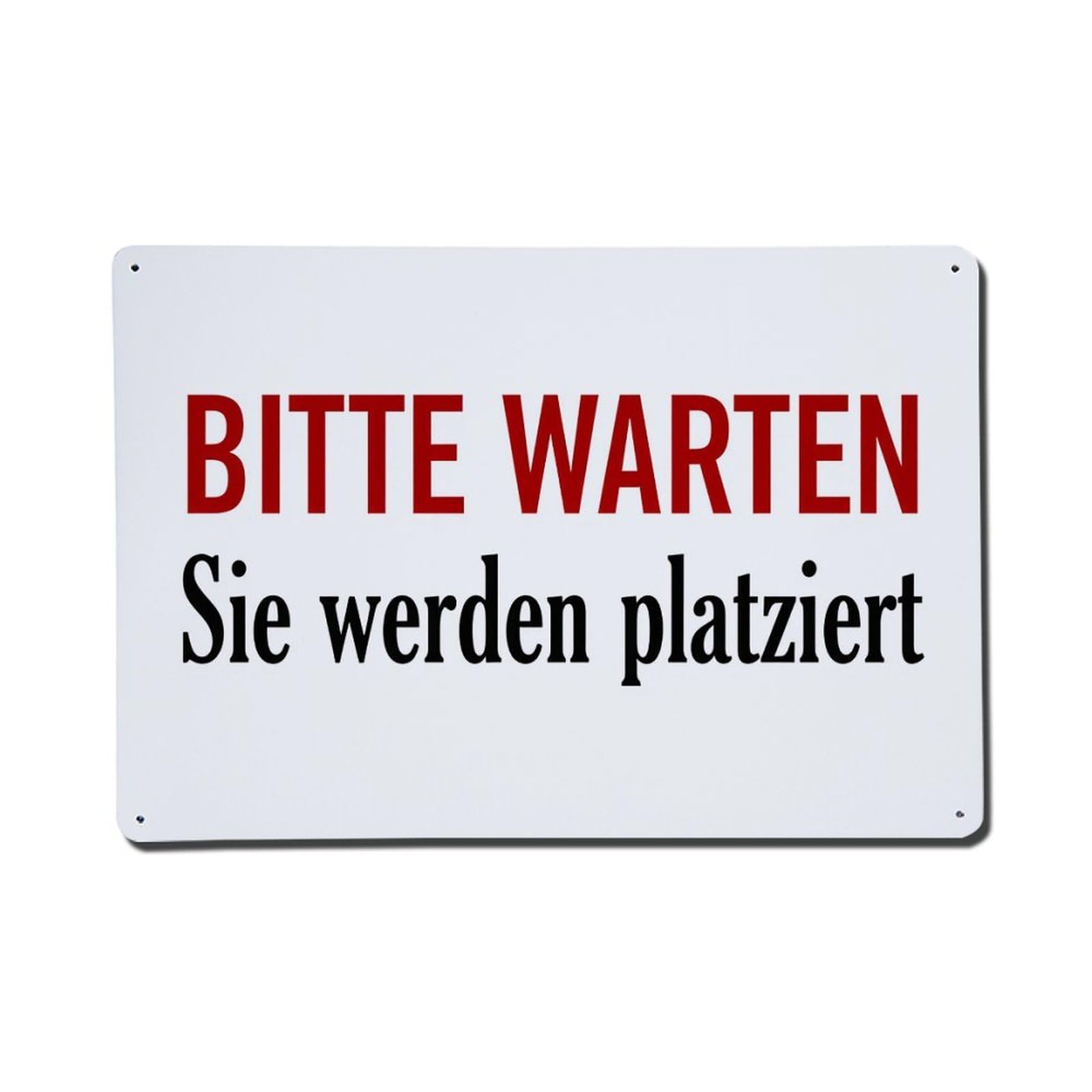Bitte Warten Sie Werden Platziert Metal Tin Sign Plaque