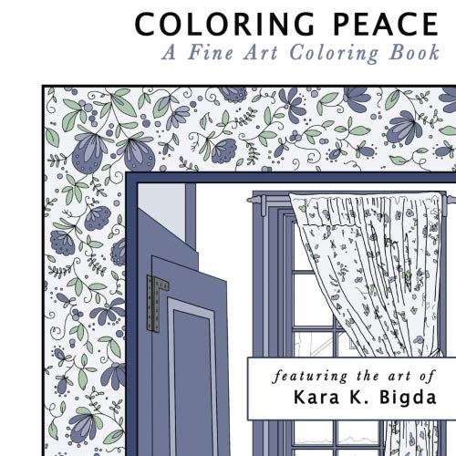 Coloring Peace: A Fine Art Coloring Book