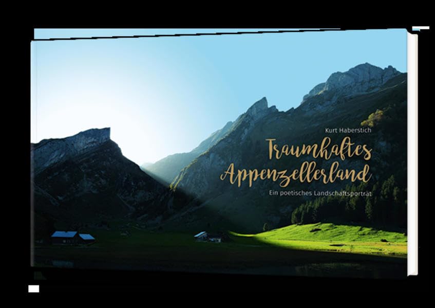 Traumhaftes Appenzellerland: Ein poetisches Landschaftsportrait