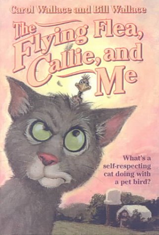 The Flying Flea, Callie, and Me 060618368X Book Cover