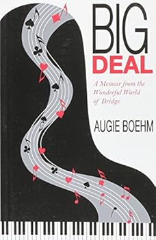 Big Deal: A Memoir from the Wonderful World of Bridge