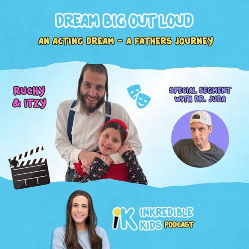 Dream Big Out Loud: An Acting Dream - A Father&rsquo;s Journey