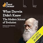 Cover of What Darwin Didn’t Know: The Modern Science of Evolution