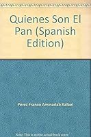 Quienes Son El Pan (Spanish Edition) 9707019735 Book Cover