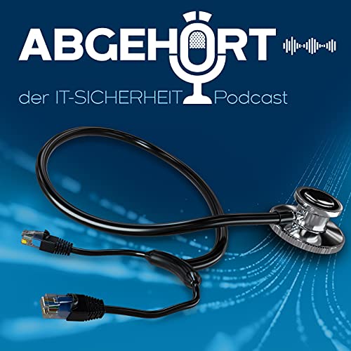 Abgehört – der IT-SICHERHEIT Podcast Podcast Por Datakontext arte de portada