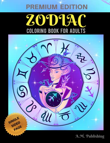 Zodiac Coloring Book for Adults: Adult Stress Relieving Coloring Book, Zodiac Signs With Relaxing Designs, Astrology Coloring Book for Grown-up, Zodiac Mandala Coloring Book