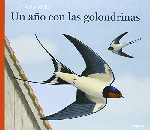 Un Año Con Las Golondrinas (UN A?O CON...)