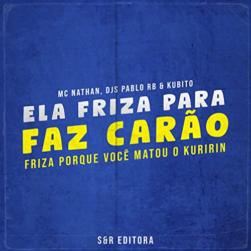 Ela Friza para Faz CarÃ£o, Friza Porque VocÃª Matou o Kuririn [Explicit]