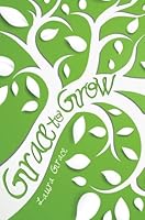 Grace to Grow 163418890X Book Cover