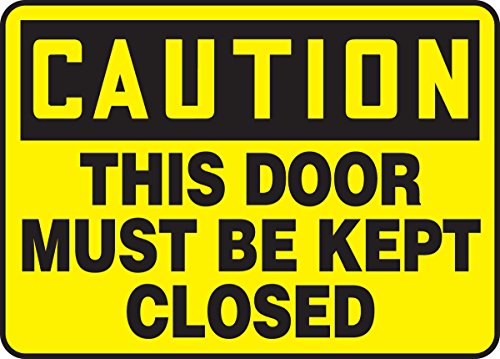 Panneau de signalisation Caution This Door Must Be Kept Closed plastique Accuform MABR625VP