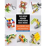 The LEGO Power Functions Idea Book, Volume 1: Machines and Mechanisms (English Edition)