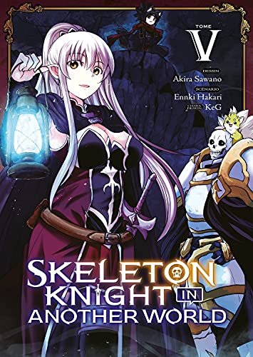 Skeleton Knight in Another World — Tome 5