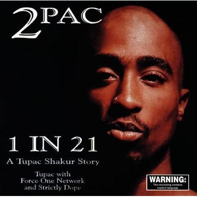 1 in 21 a 2 Pac Story