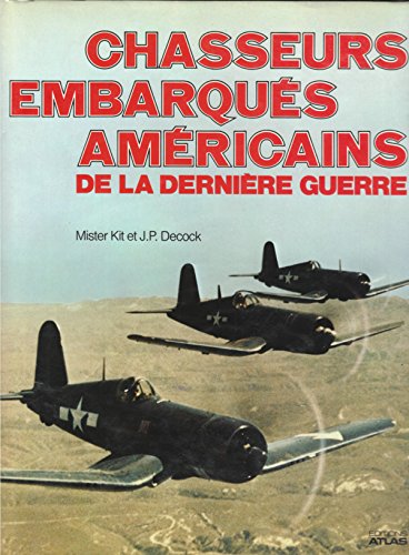 Chasseurs embarques américains de la derniere guerre : f4f wildcat, f6f hellcat, f4u corsair Chasseurs embarques américains de la derniere guerre : f4f wildcat, f6f hellcat, f4u corsair