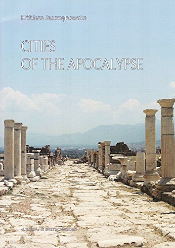Cities of the Apocalypse (Studia Archaeologica, 217)