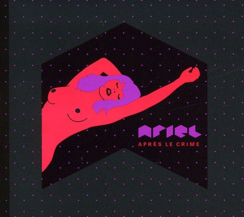 Apres Le Crime [Audio CD] Ariel