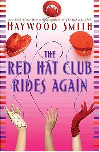 The Red Hat Club Rides Again: A Novel B000ENWIG2 Book Cover