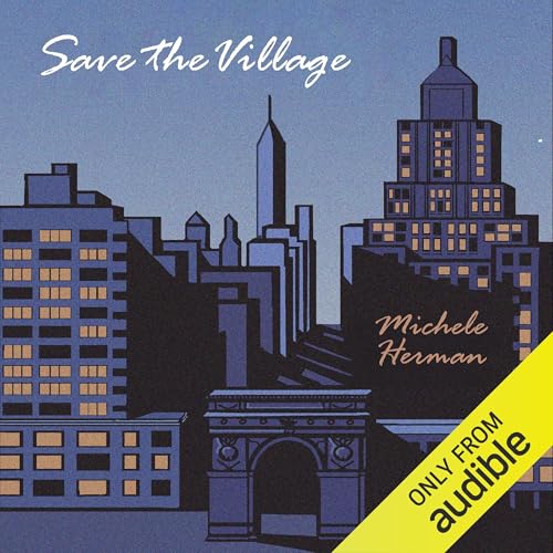 Michele Herman presents Save the Village episode artwork