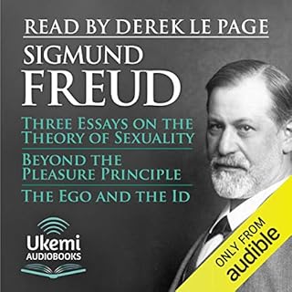 Three Essays on the Theory of Sexuality, Beyond the Pleasure Principle, The Ego and the Id Audiobook By Sigmund Freud cover a