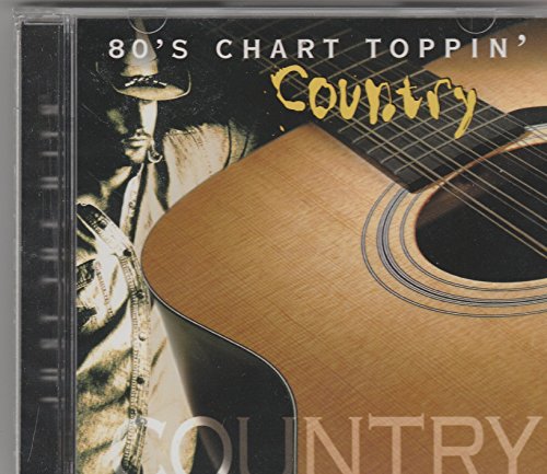 80's Chart Toppin' Country