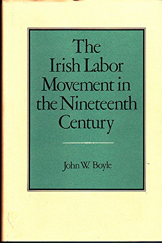 The Irish Labor Movement in the Nineteenth Century