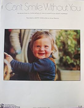 I Can't Smile Without You