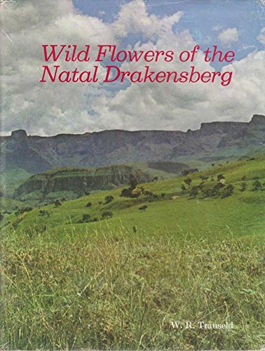Wild flowers of the Natal Drakensberg