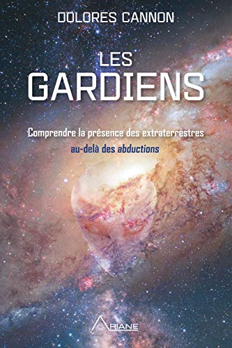 Télécharger Les Gardiens: Comprendre la présence des extraterrestres – au-delà des abductions PDF