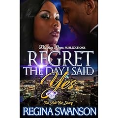 Regret the Day I Said Yes: Too Late For Sorry Audiolibro Por Regina Swanson arte de portada