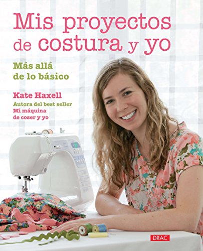 Mis Proyectos De Costura Y Yo (El Libro De..)