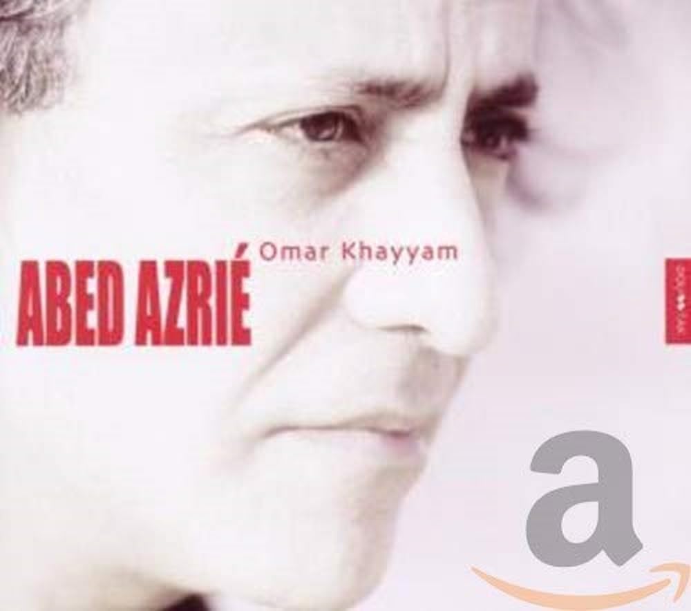 Abed Azrié: Omar Khayyam [Audio CD] Abed Azrié