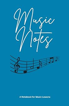 Music Notes A Notebook for Music Lessons