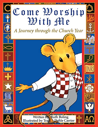 Come Worship With Me: A Journey through the Church Year