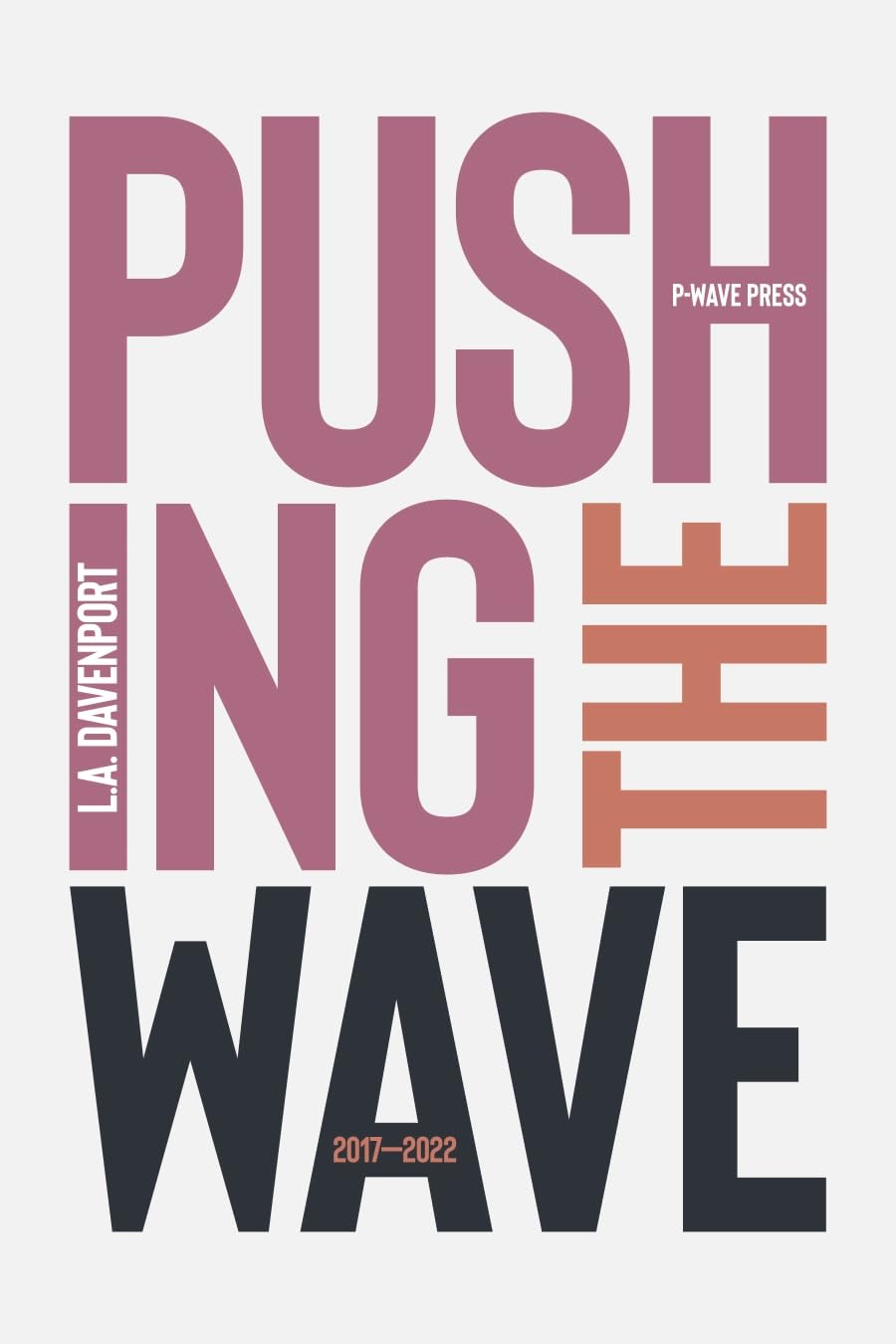Pushing the Wave 2017–2022: 1