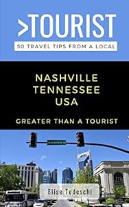 Vedi scheda su Amazon Greater Than a Tourist- Nashville Tennessee USA: 50 Travel Tips from a Local: 472