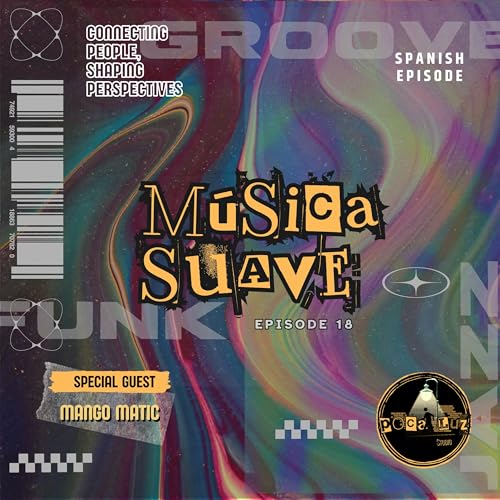 Ep-18 M&uacute;sica Suave