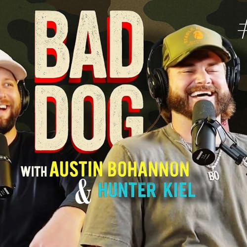 Bo Benders | BAD DOG PODCAST w/ Austin Bohannon and Hunter Kiel #11 cover art