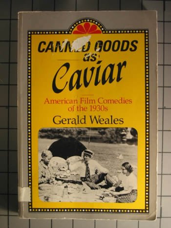 Canned Goods As Caviar: American Film Comedy of the 1930s