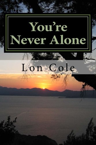 You're Never Alone