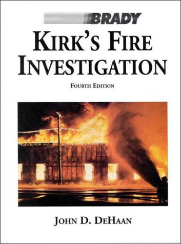 Kirk's Fire Investigation (4th Edition) 0835950565 Book Cover