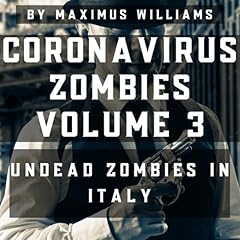 Couverture de Coronavirus Zombies: Volume 3: Undead Zombies in Italy