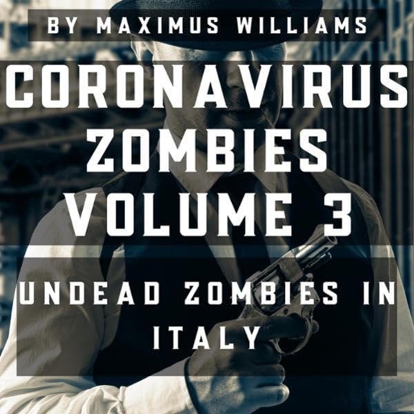 Cover art for Coronavirus Zombies: Volume 3: Undead Zombies in Italy