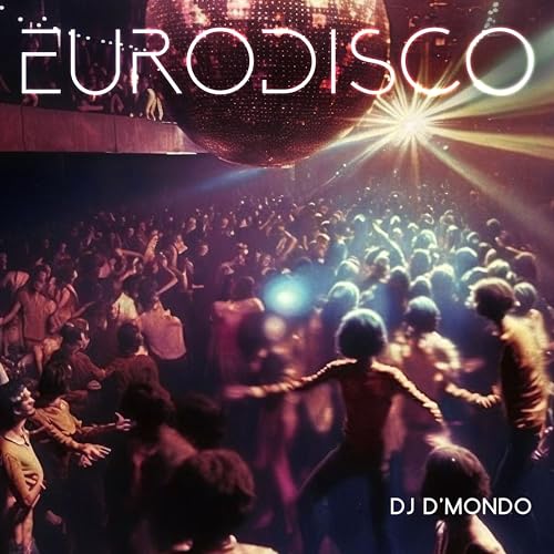 Eurodisco: Italian Disco Party, 80s Electronic Music