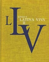 Lingua Latina Viva II B000IZRK46 Book Cover