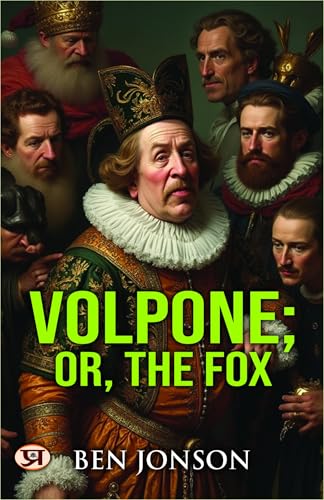Volpone; or, The Fox