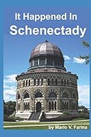 It Happened In Schenectady 1522010912 Book Cover