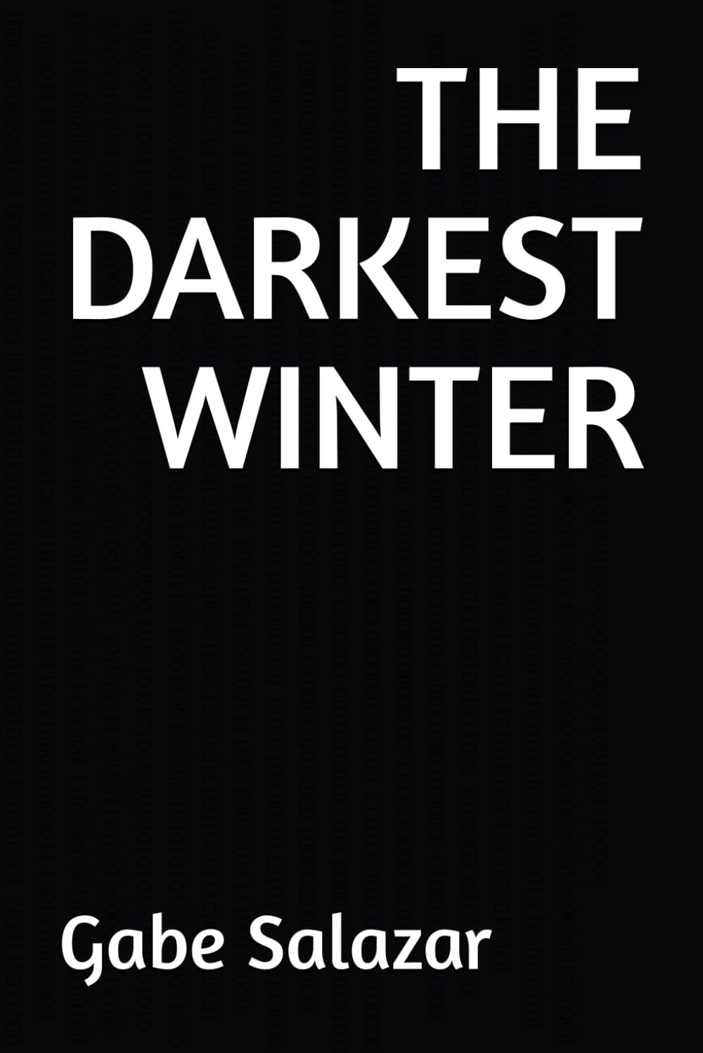 THE DARKEST WINTER