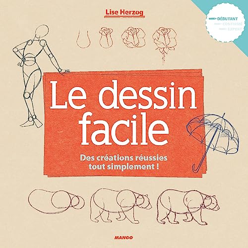 Le dessin facile: Des créations réussies tout simplement !