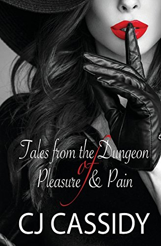 Tales of The Dungeon of Pleasure & Pain Tales of The Dungeon of Pleasure & Pain